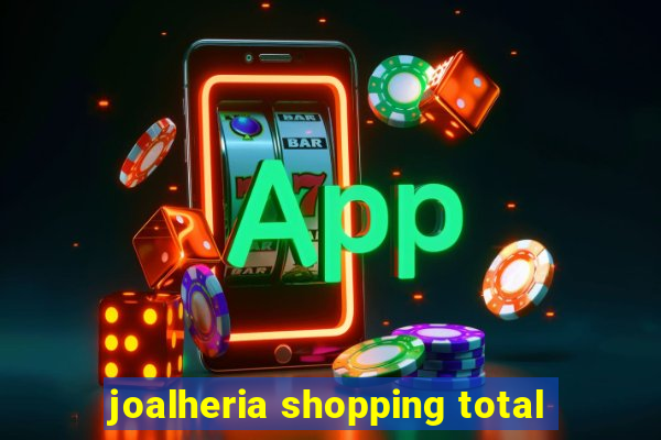 joalheria shopping total